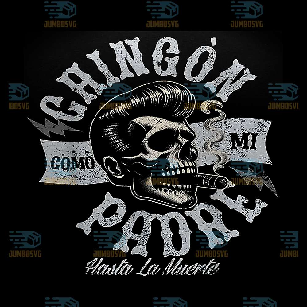 Chingon-Como-Mi-Padre-Svg