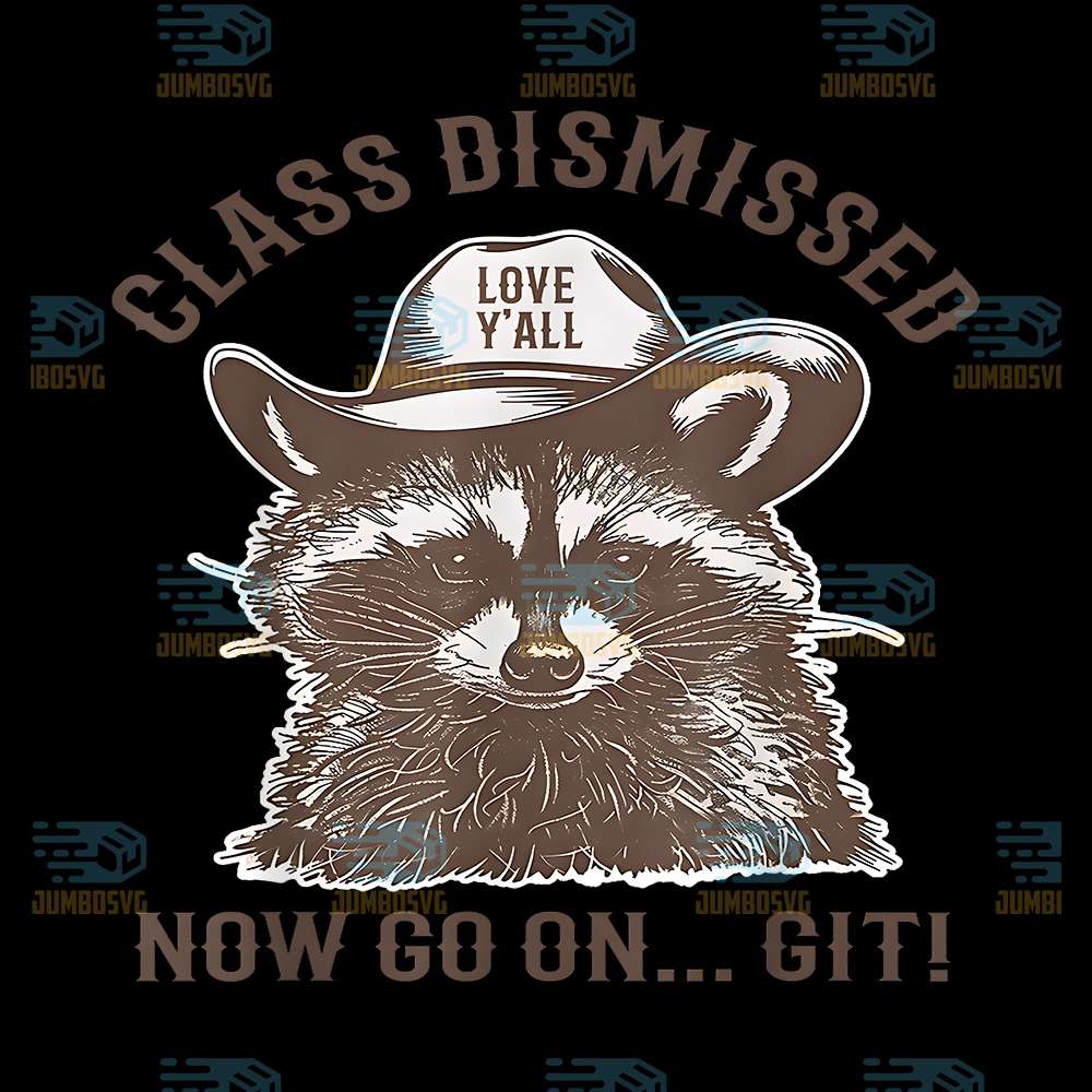 Class-Dismissed-Now-Go-On-Git-Raccoon-Png