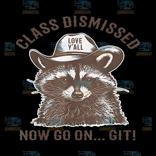 Class-Dismissed-Now-Go-On-Git-Raccoon-Png