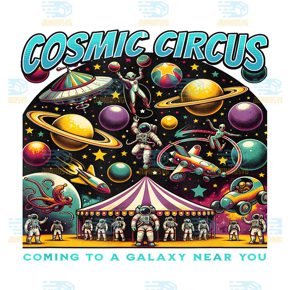 Cosmic-Circus-Coming-To-A-Galaxy-Near-You-Png
