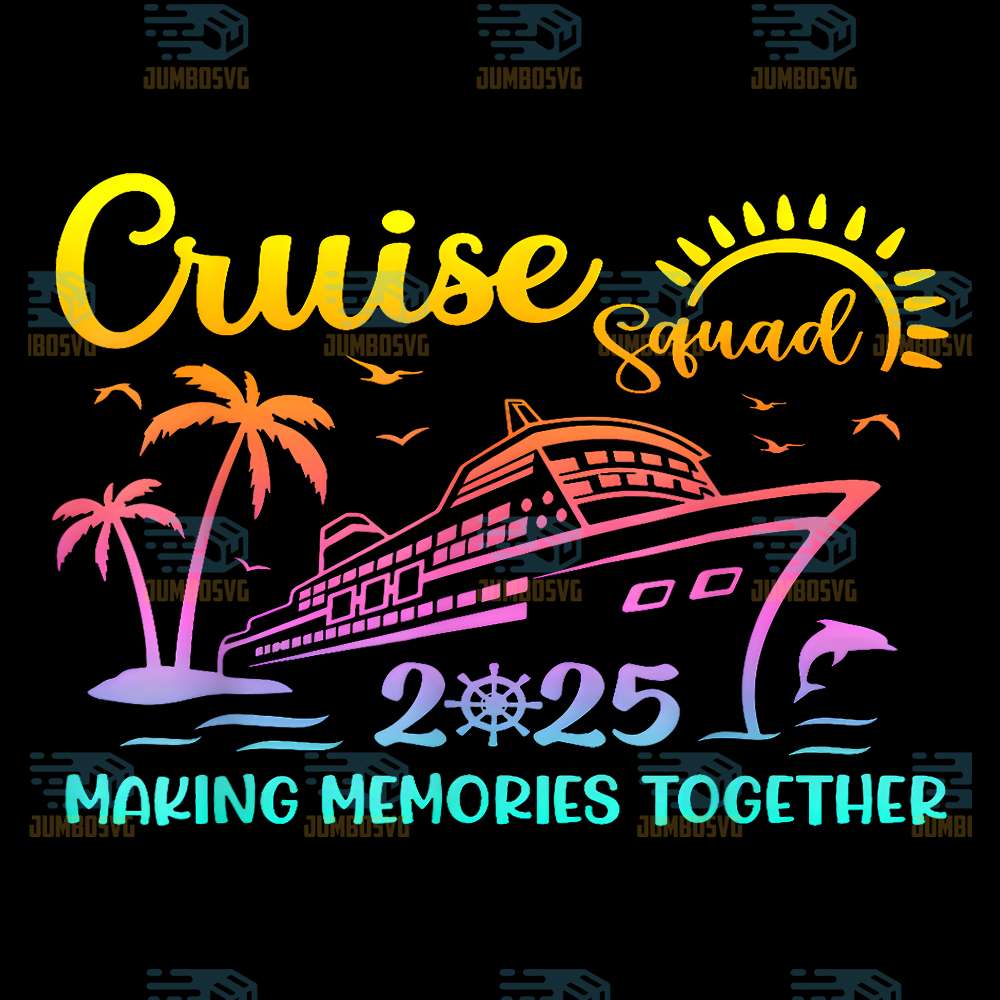 Cruise-Squad-2025-Making-Memories-Together-Png-2