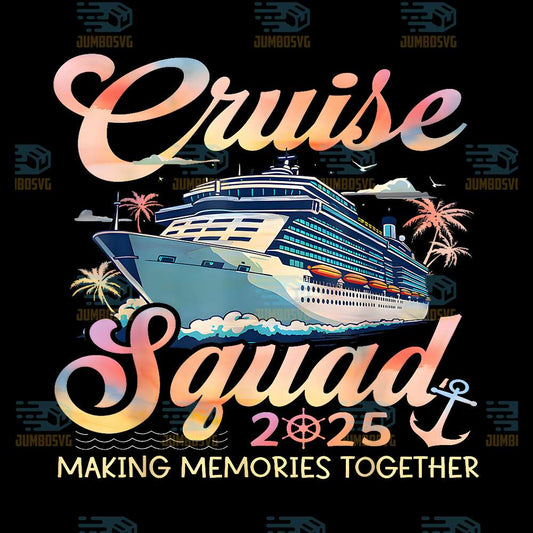 Cruise-Squad-2025-Making-Memories-Together-Png-4