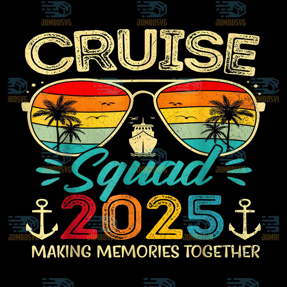 Cruise-Squad-2025-Making-Memories-Together-Png