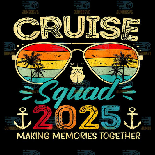 Cruise-Squad-2025-Making-Memories-Together-Png