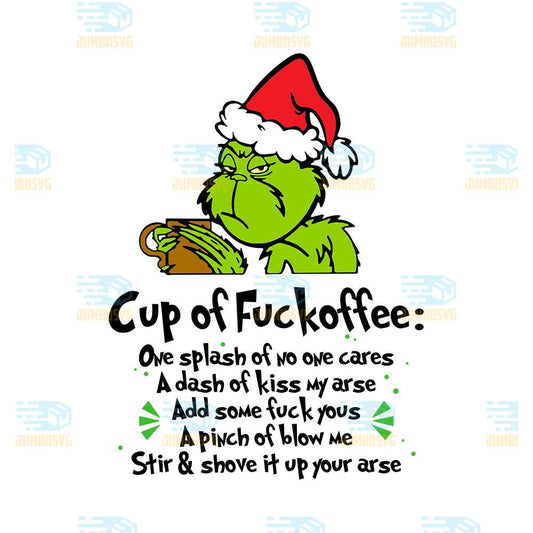 Cup-Of-Fuckoffee-Grinch-Christmas-Png