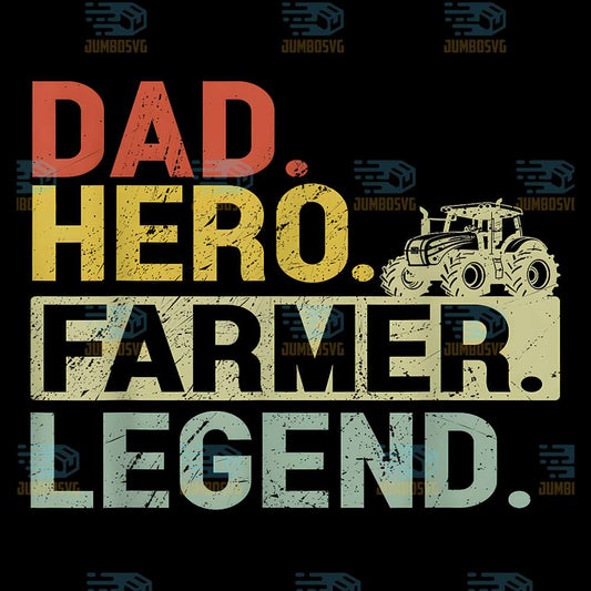 Dad-Hero-Farmer-Legend-Svg