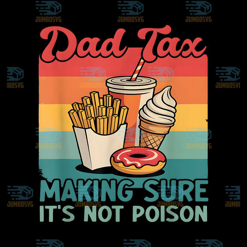 Dad-Tax-Making-Sure-It-s-Not-Poison-Png-11