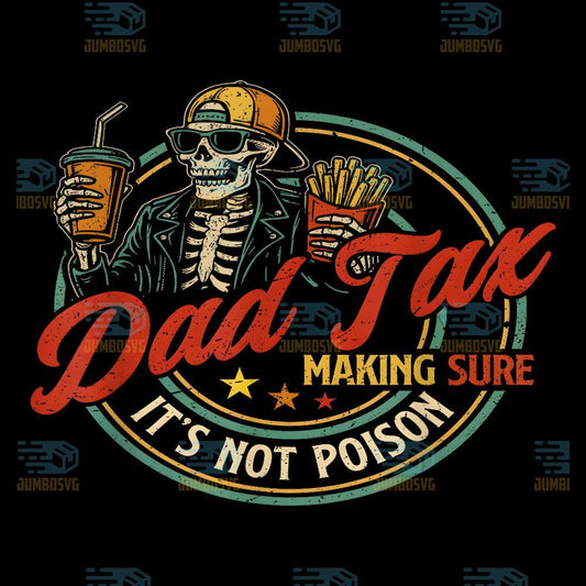 Dad-Tax-Making-Sure-It-s-Not-Poison-Skeleton-Png