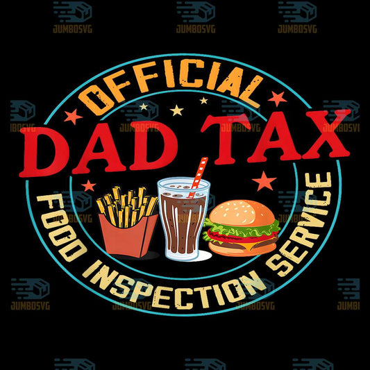 Dad-Tax-Official-Food-Inspection-Service-Png