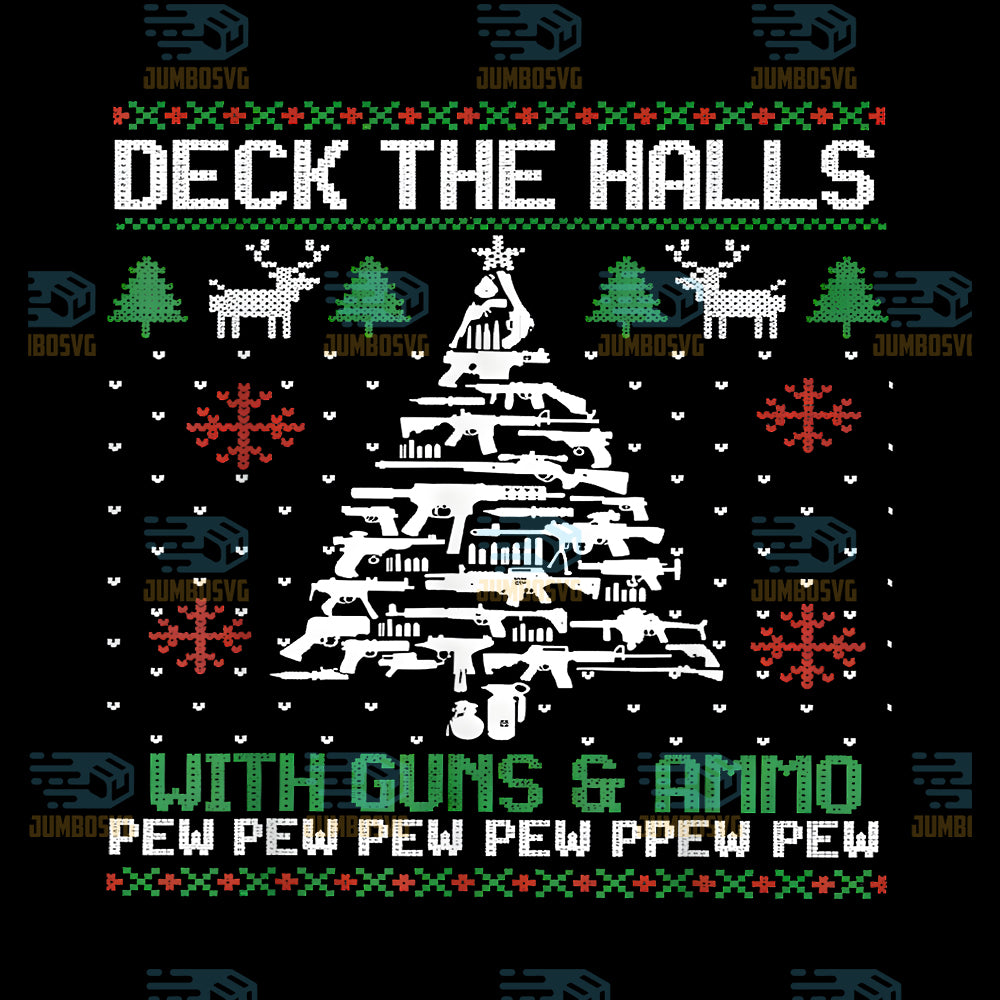 Deck-The-Halls-With-Guns-And-Ammo-Christmas-Png