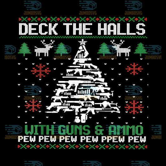 Deck-The-Halls-With-Guns-And-Ammo-Christmas-Png