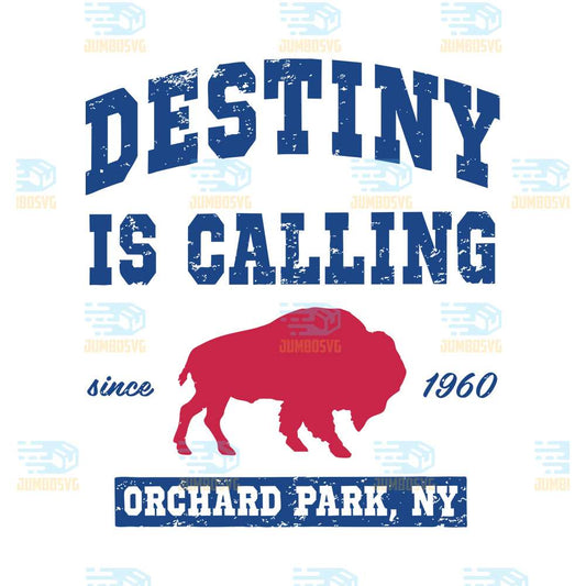 Destiny-Is-Calling-Since-1960-Orchard-Park-Svg