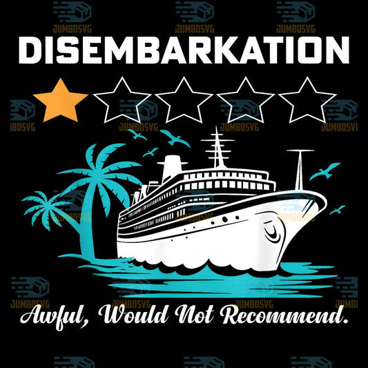 Disembarkation-Awful-Would-Not-Recommend-Png