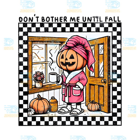 Don-t-Bother-Me-Until-Fall-Png