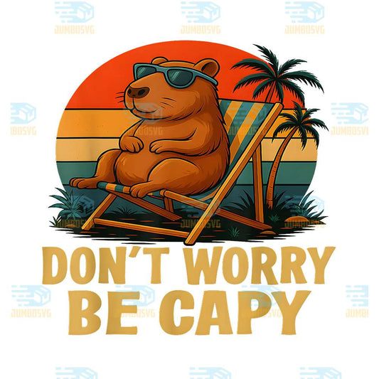 Dont-Worry-Be-Capy-Funny-Capybara-Png
