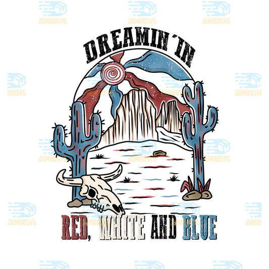Dreamin-In-Red-White-And-Blue-4th-Of-July-Png
