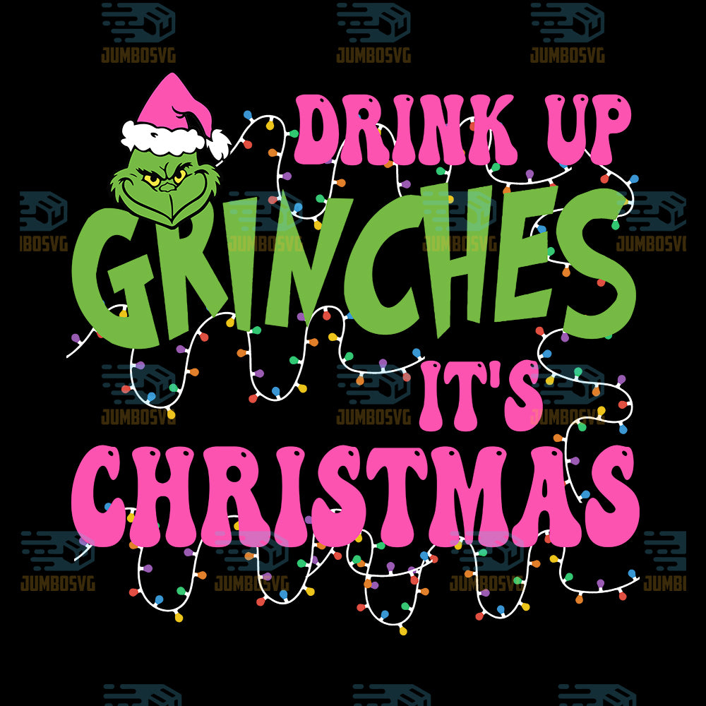 Drink-Up-Grinches-It-s-Christmas-Png-1