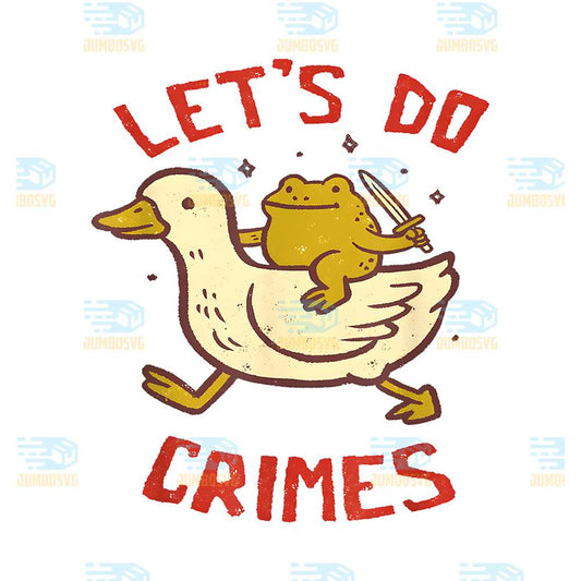 Duck-Frog-Let-s-Do-Crimes-Svg