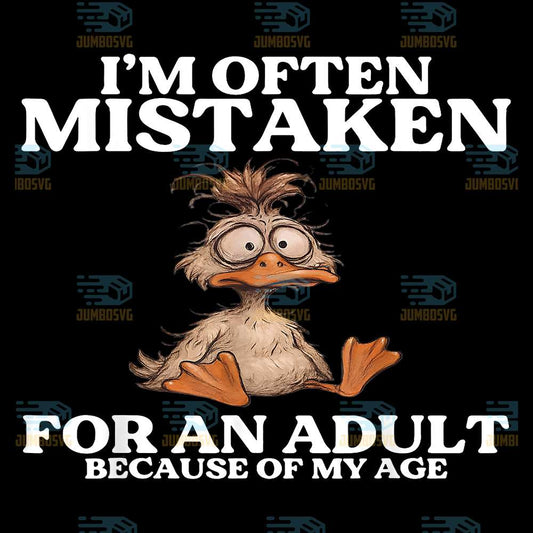 Duck-I-m-Often-Mistaken-For-An-Adult-Because-Of-My-Age-Png