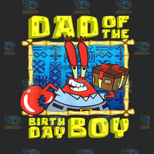 Eugene-H-.-Krabs-Dad-Of-the-Birthday-Boy-Png