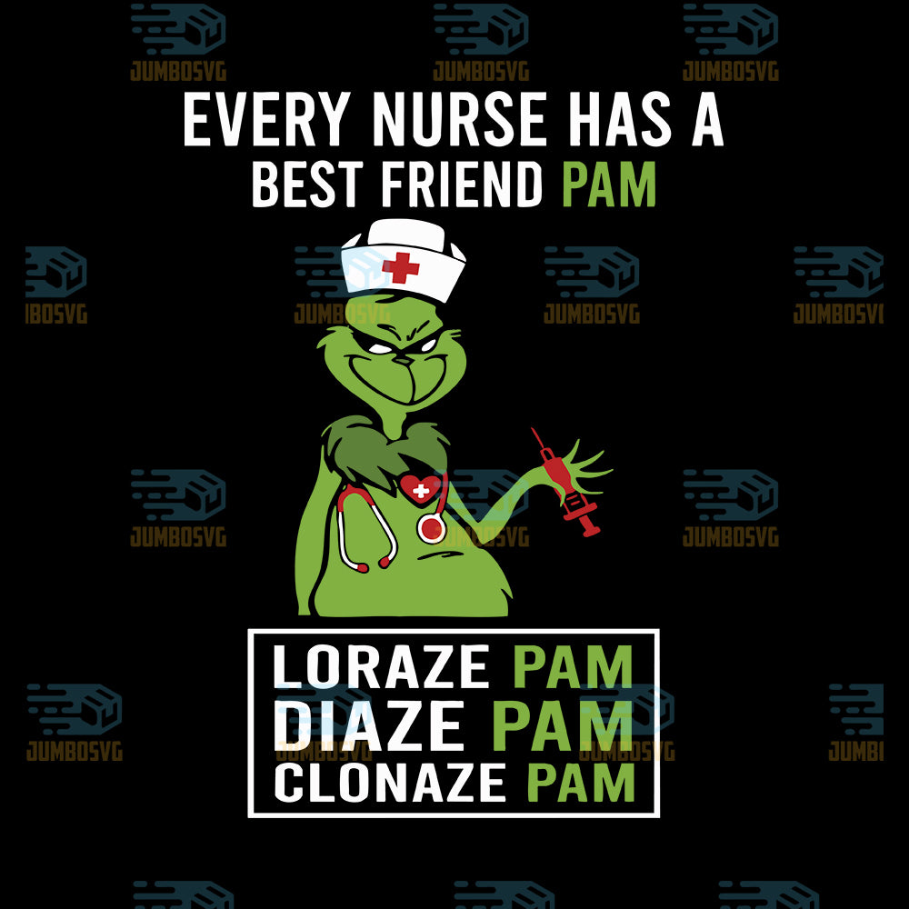 Every-Nurse-Has-A-Best-Friend-Pam-Grinch-Svg