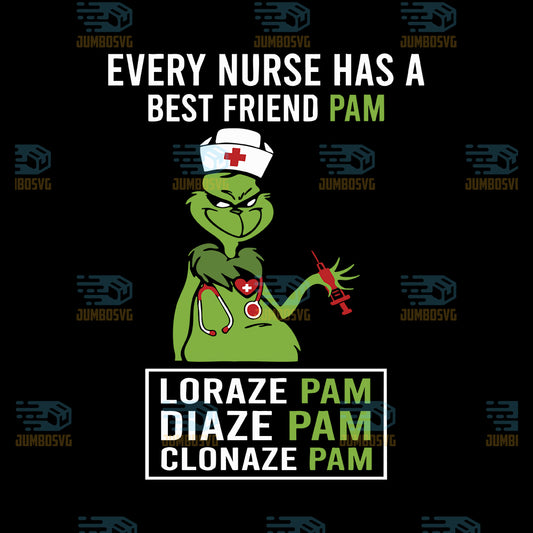 Every-Nurse-Has-A-Best-Friend-Pam-Grinch-Svg