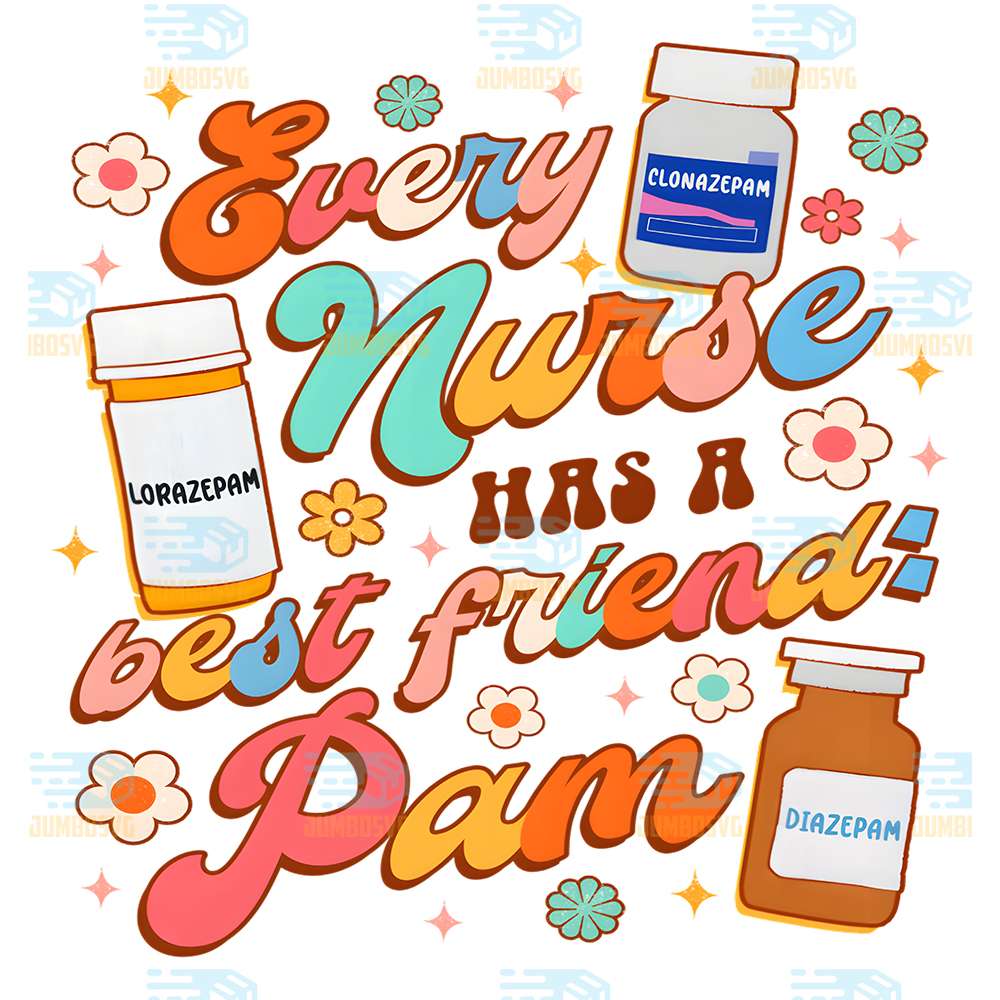 Every-Nurse-Has-A-Best-Friend-Pam-Png