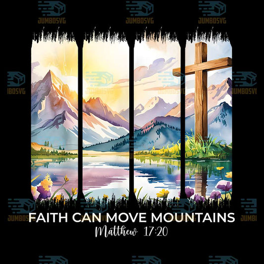 Faith-Can-Move-Mountains-Matthew-17-20-Christian-Png