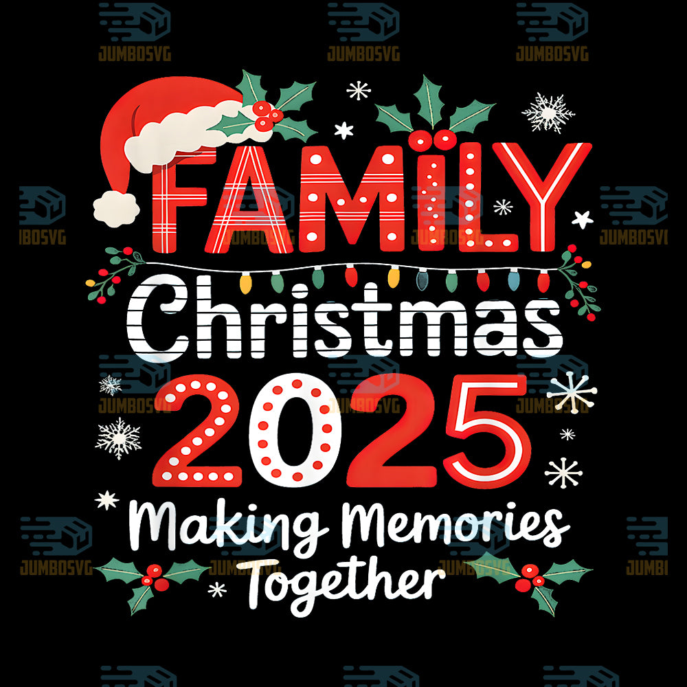 Family-Christmas-2025-Making-Memories-Together-Png