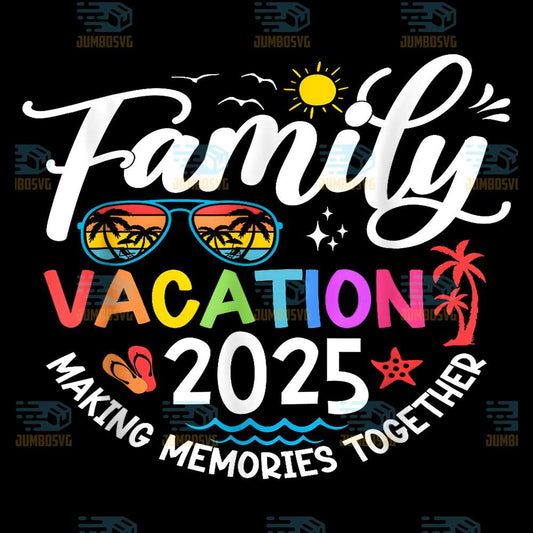 Family-Vacation-2025-Making-Memories-Together-Png