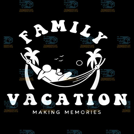 Family-Vacation-Making-Memories-Summer-Sun-Vacationer-Trip-Svg