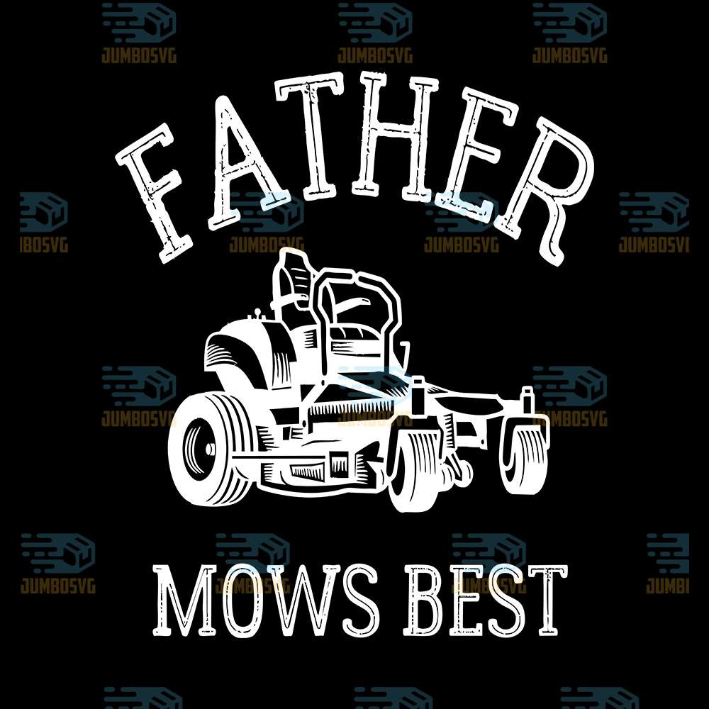 Father-Mows-Best-Svg