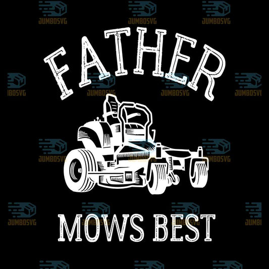 Father-Mows-Best-Svg