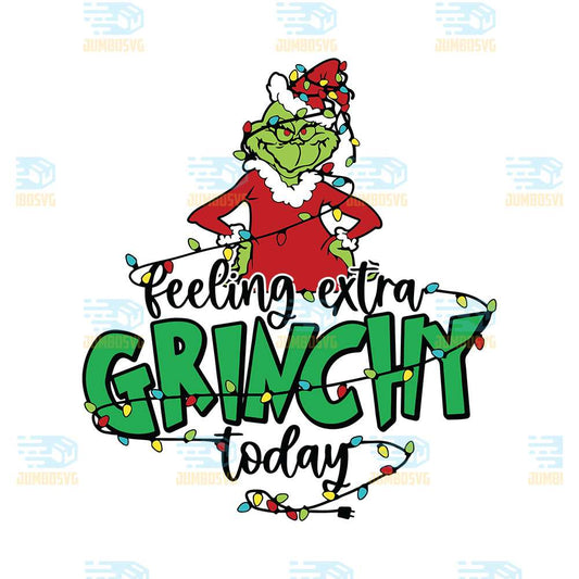 Feeling-Extra-Grinchy-Today-Svg