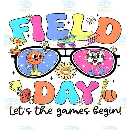 Field-Day-2025-Let-The-Games-Begin-Png