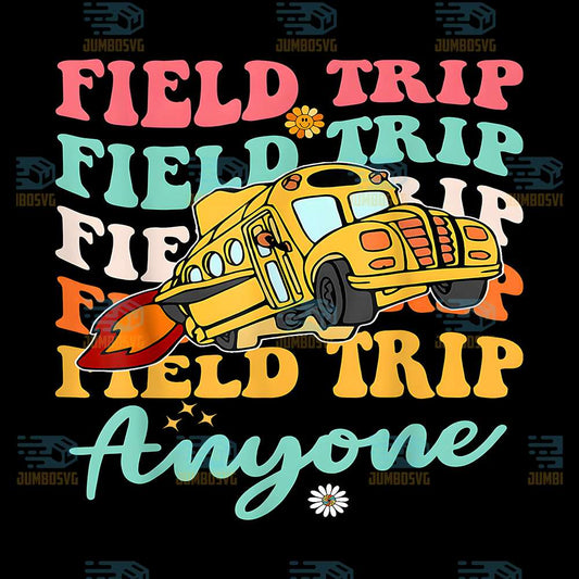 Field-Trip-Anyone-Field-Day-Teacher-Png-1