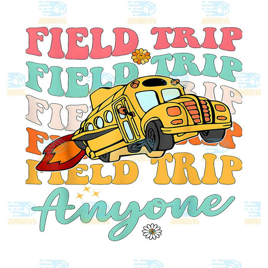Field-Trip-Anyone-Field-Day-Teacher-Png