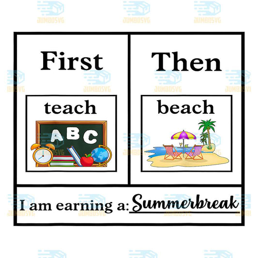 First-Teach-Then-Beach-Teacher-Summer-Vibes-Png