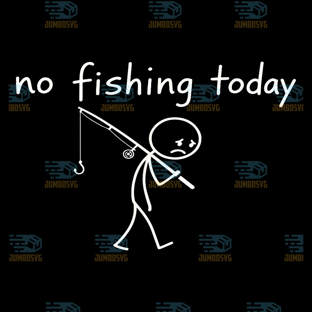 Fishing-Lover-No-Fishing-Today-Sad-Stick-Man-Png