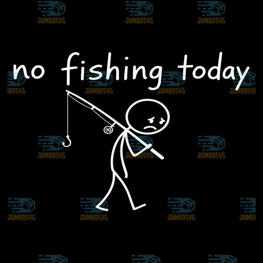 Fishing-Lover-No-Fishing-Today-Sad-Stick-Man-Png