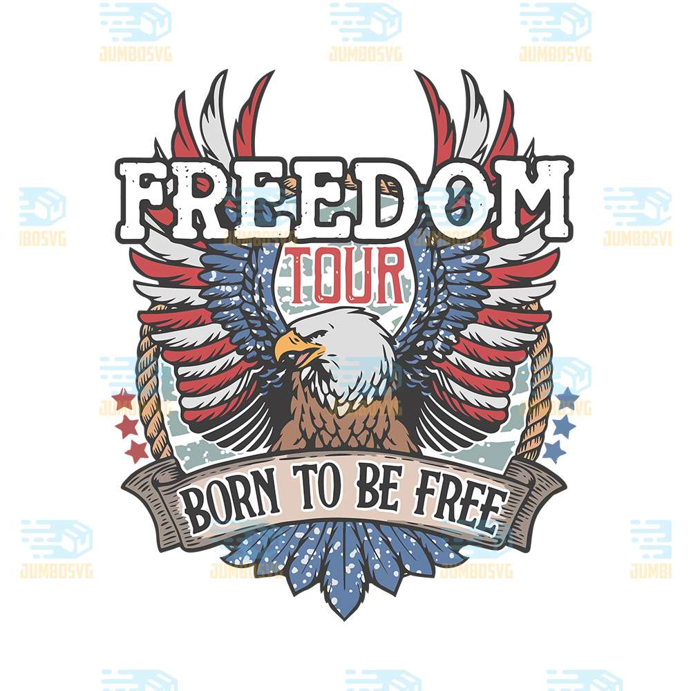 Freedom-Tour-Born-To-Be-Free-Svg