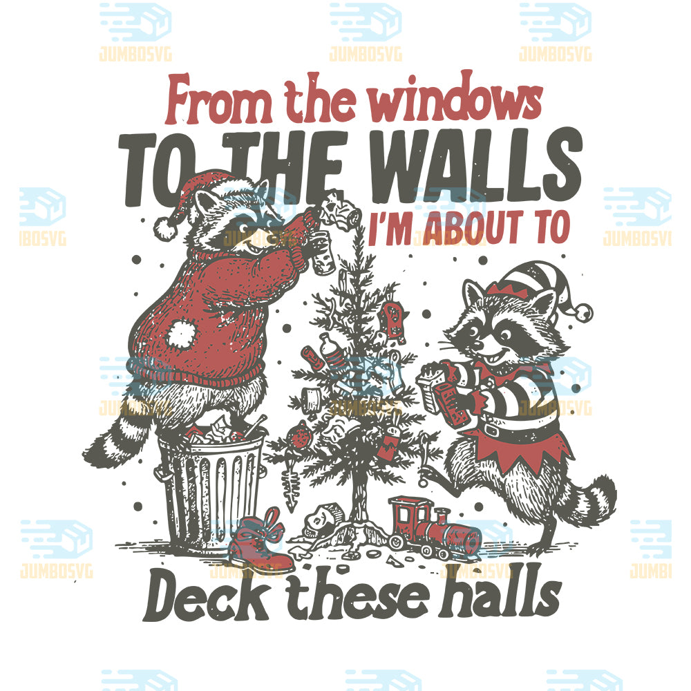 From-The-Windows-To-The-Walls-I-m-About-To-Deck-These-Halls-Svg