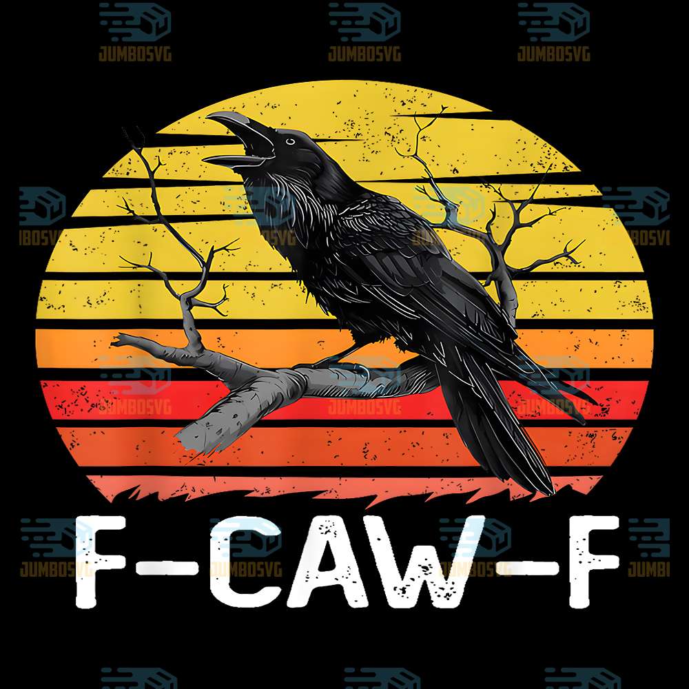 Funny-F-CAW-F-Raven-Sunset-Distressed-Humor-Png