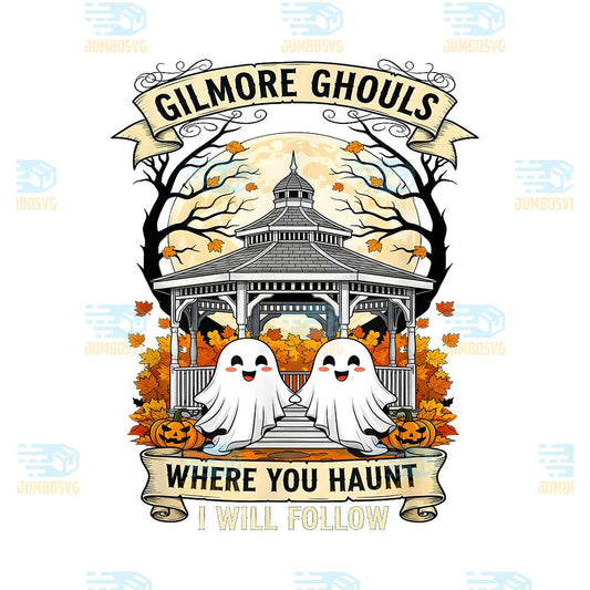 Gilmore-Ghouls-Where-You-Haunt-I-Will-Follow-Halloween-Boo-Png