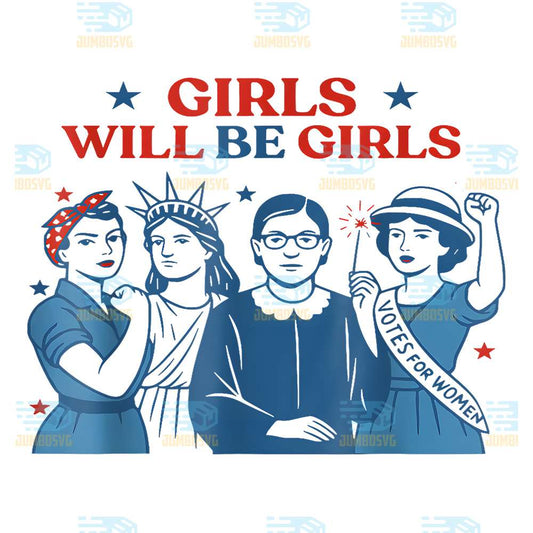 Girl-Will-Be-Girls-Patriotic-Feminist-4th-Of-July-Png