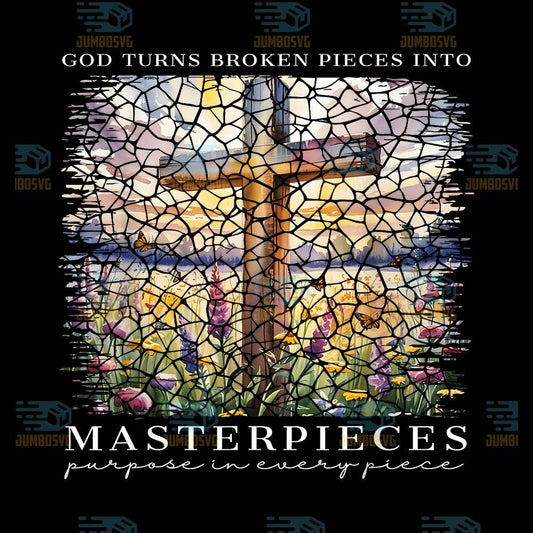 God-Turns-Broken-Pieces-Into-Masterpieces-Christian-Faith-Png
