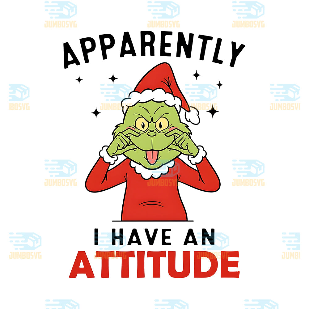 Grinch-Apparently-I-Have-An-Attitude-Svg