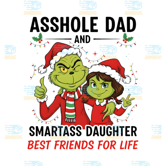 Grinch-Asshole-Dad-And-Smartass-Daughter-Best-Friends-For-Life-Png