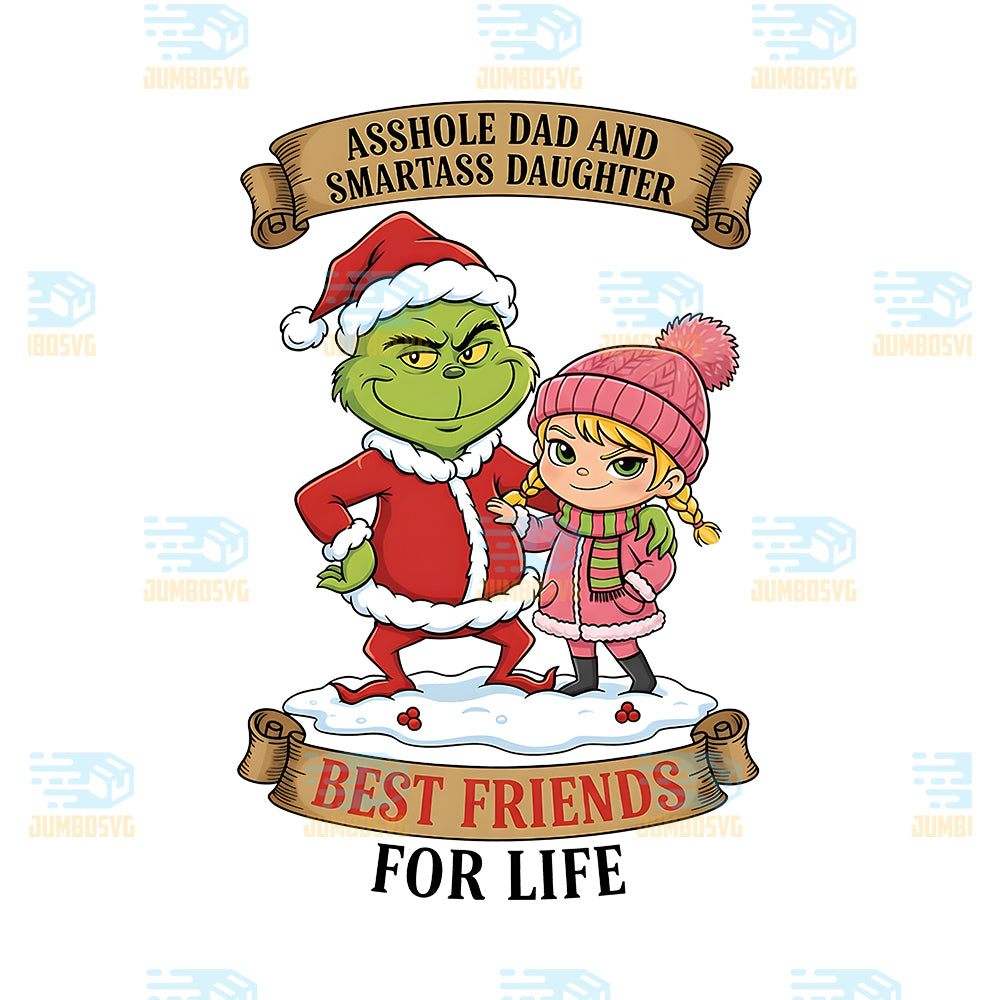 Grinch-Christmas-Asshole-Dad-And-Smartass-Daughter-Png-Best-Friends-For-Life-Png