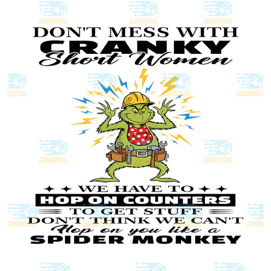 Grinch-Don-t-Mess-With-Cranky-Short-Wormen-Png-We-Have-To-Hop-On-Counters-Png